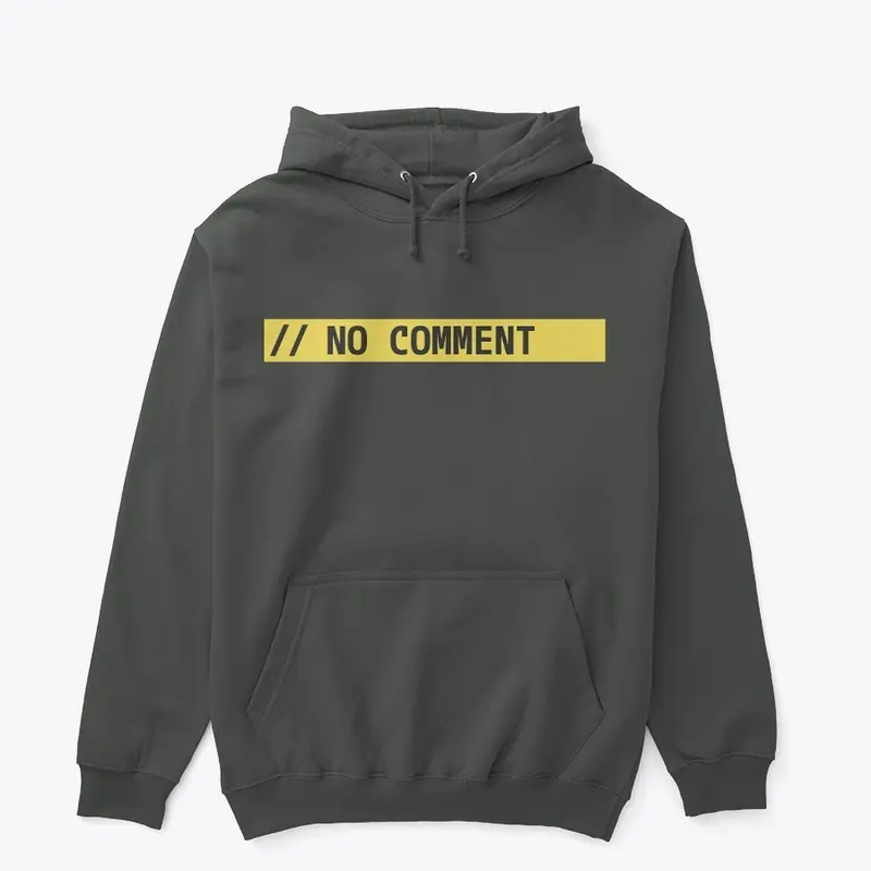 No Comment Hoodie & TShirt